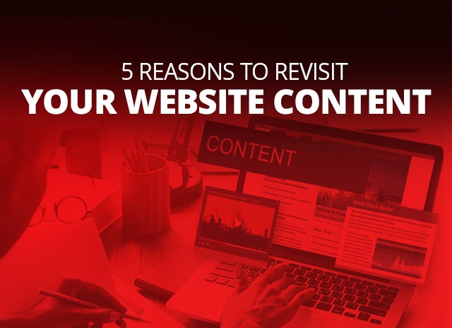 Image for 5 Reasons To Revisit Your Website Content