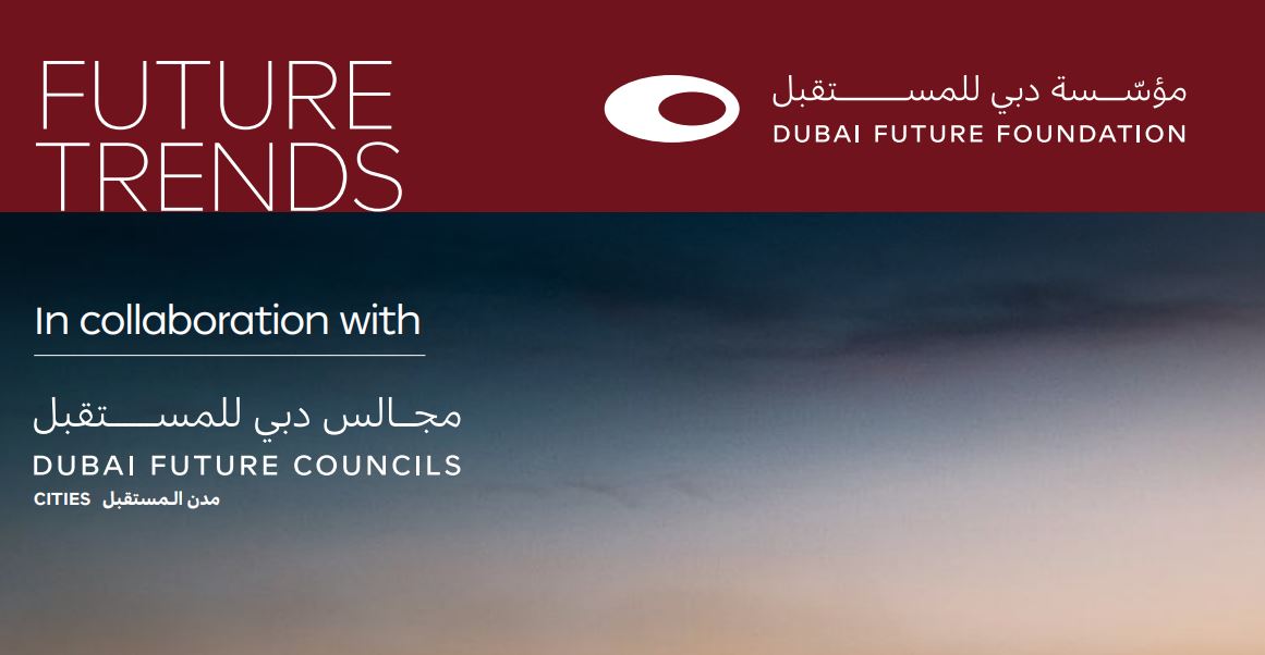 Image for Key Trends, Challenges In ‘Future Cities’ Feature In Dubai Future Foundation Report
