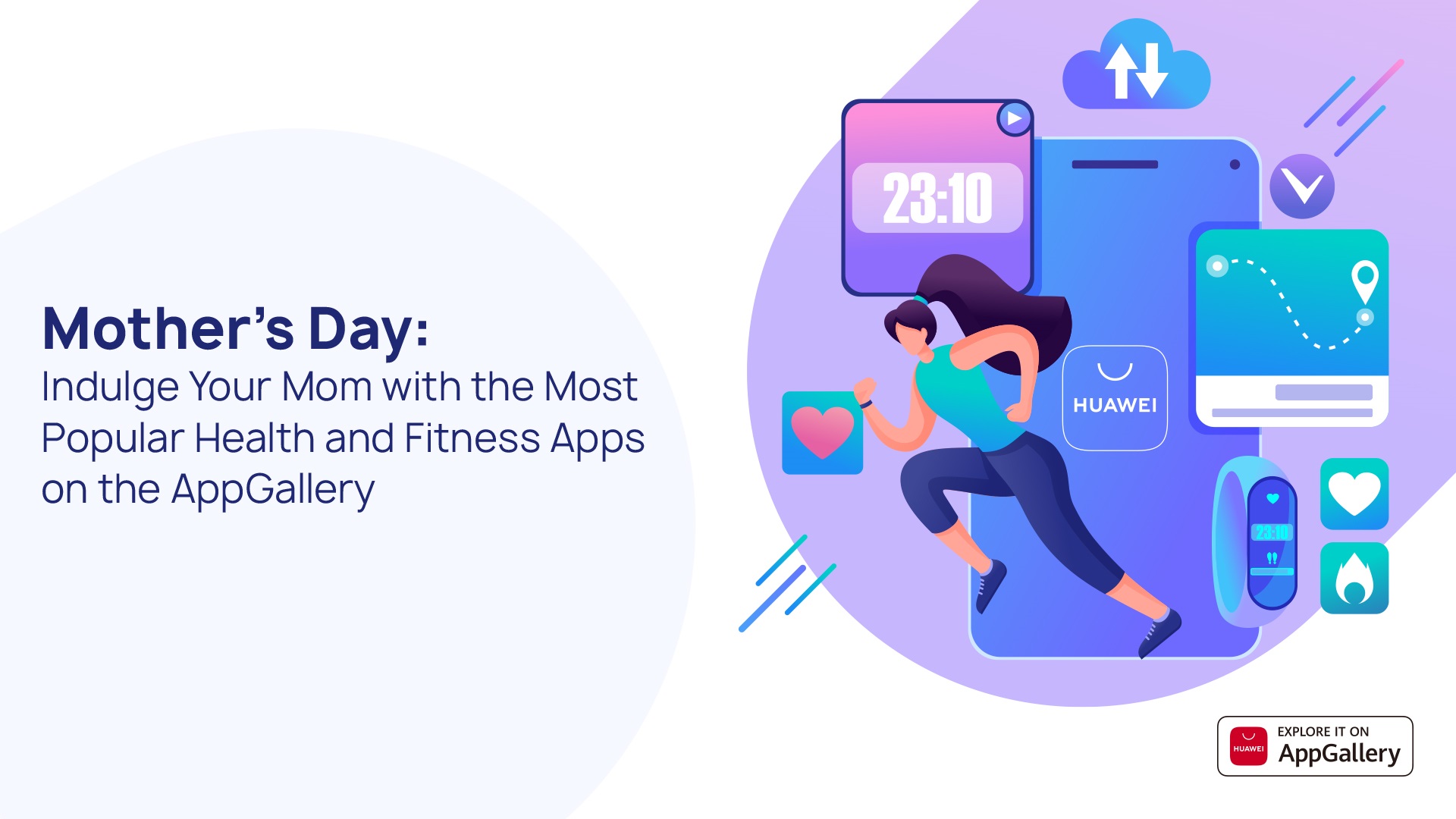 Image for Mother’s Day: Indulge Your Mom With The Most Popular Health And Fitness Apps On HUAWEI AppGallery