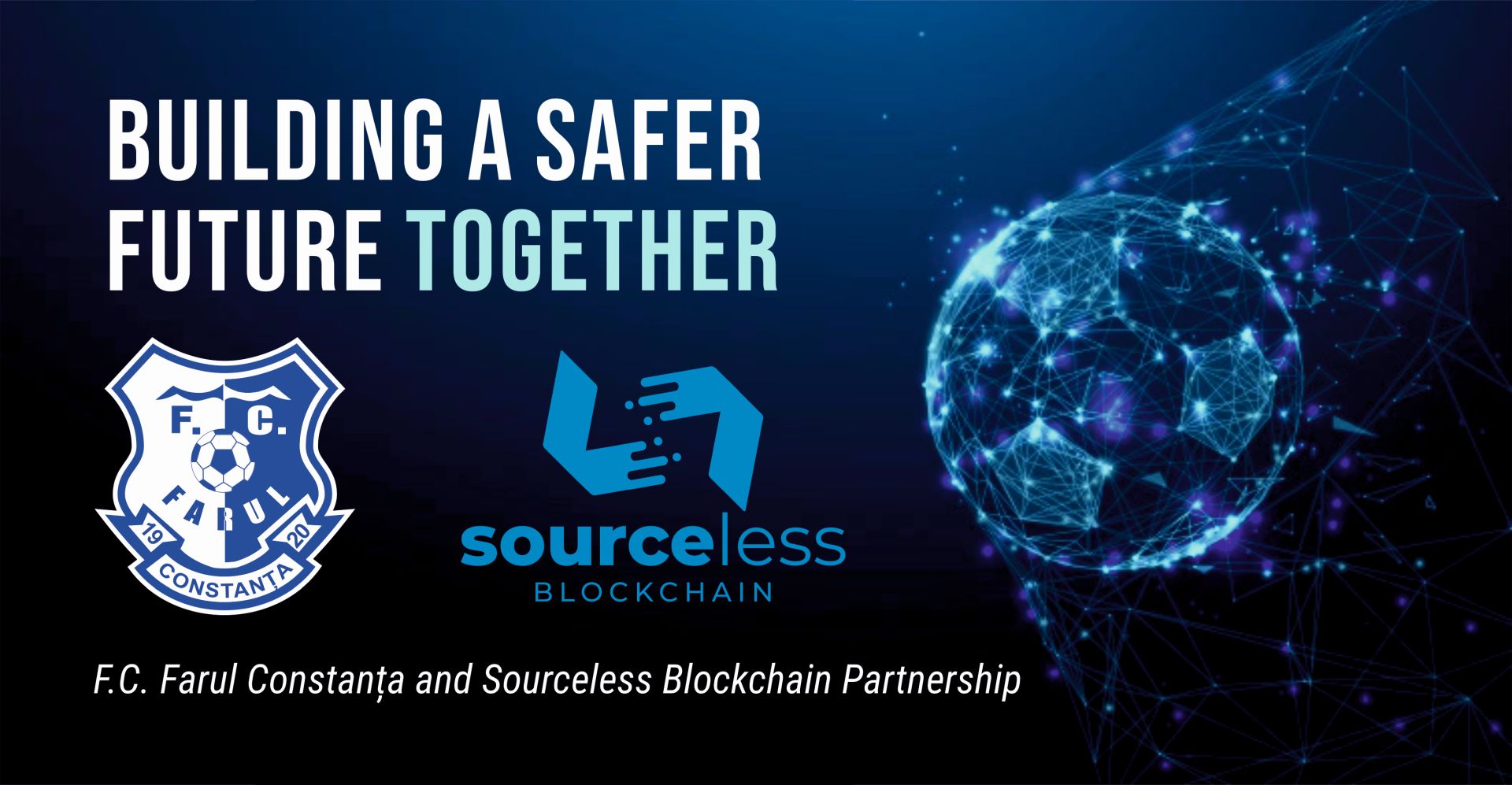 Image for Sourceless Blockchain has announced its official partnership with F.C. Farul Constanta – Together we are stronger!
