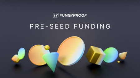 Image for FungyProof Raises $1M Pre-Seed Round to Bring Transparency and Credibility to NFTs